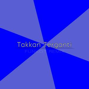 DJ PALEMBANG的專輯DJ Takkan Terganti