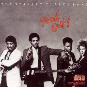 收聽The Stanley Clarke Band的Find Out歌詞歌曲