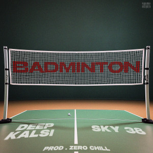 Listen to Badminton (Explicit) song with lyrics from Deep Kalsi