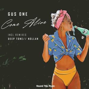 Listen to Come Alive (Deep Tone Remix) song with lyrics from Gus One