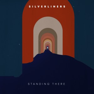 收聽SilverLiners的Standing There歌詞歌曲