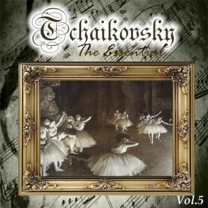 อัลบัม Tchaikovsky - The Essential, Vol. 5 ศิลปิน Süddeutsche Philharmonie