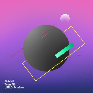 收聽Teen Flirt的UNTLD (AllsGlass Remix)歌詞歌曲