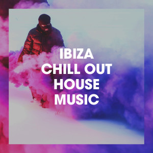 Ibiza Lounge Djs的專輯Ibiza Chill Out House Music