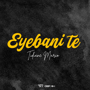 Album Eyebani Te from Tidiane Mario