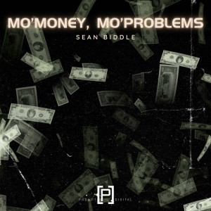 Sean Biddle的專輯Mo'Money, Mo'Problems (2011)