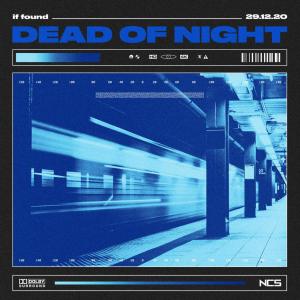 收聽if found的Dead of Night歌詞歌曲