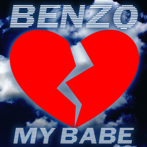 ดาวน์โหลดและฟังเพลง My Babe พร้อมเนื้อเพลงจาก Benzo