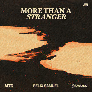 MoTi的專輯More Than A Stranger