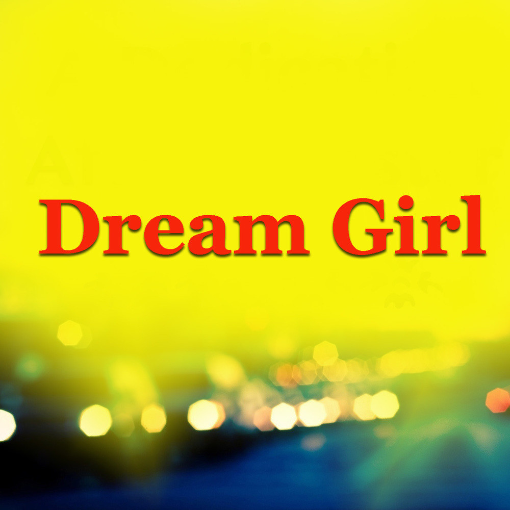 Dream Girl (The Different Mix) (Explicit) (The Different Mix|Explicit)