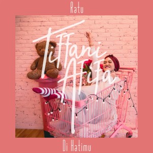 Tiffani Afifa的專輯Ratu Di Hatimu