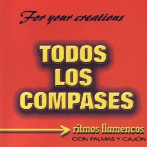 José Galván的專輯Todos Los Compases. (Ritmos Flamencos) [2ª Parte]