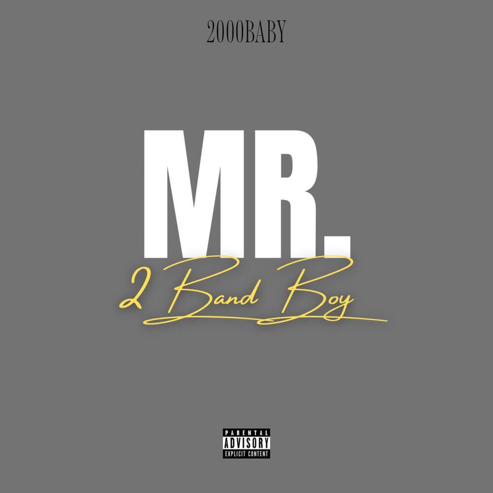 Mr. 2BandBoy (Explicit)