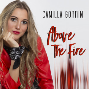 Above The Fire dari Camilla Gorrini