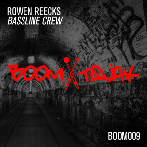Listen to Bassline Crew song with lyrics from Rowen Reecks