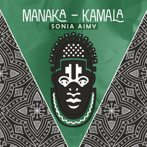 Album Manaka - Kamala from Sonia Aimy