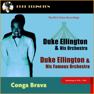 Duke Ellington的專輯Conga Brava (Recordings of 1934 & 1940)