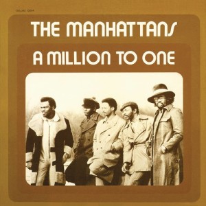 收聽The Manhattans的A Million to One歌詞歌曲