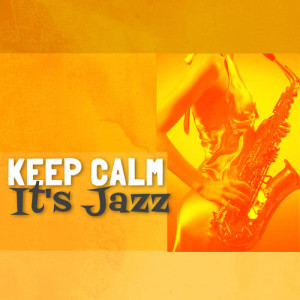 Calming Jazz的專輯Keep Calm: It's Jazz