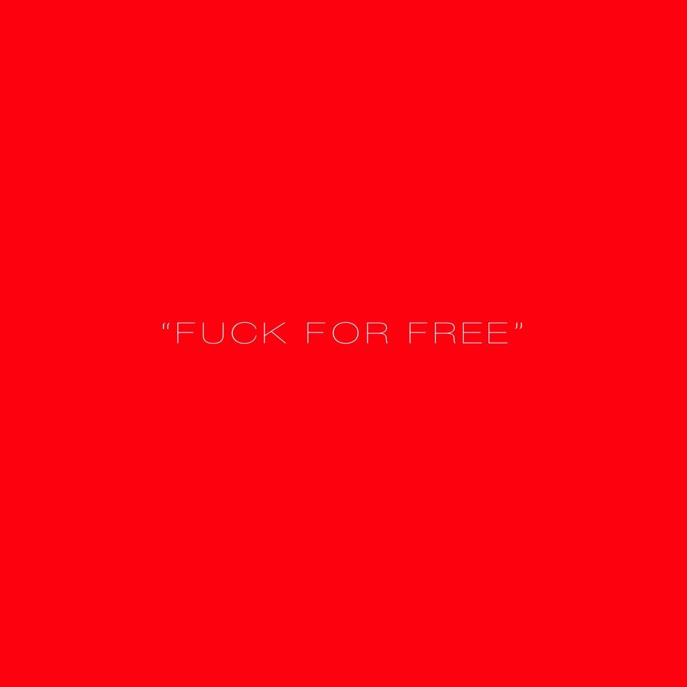 FUCK FOR FR33 (Explicit)