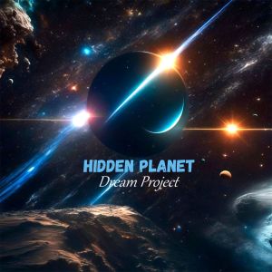 Listen to Hidden Planet song with lyrics from Dream Project
