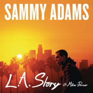 Sammy Adams的專輯L.A. Story