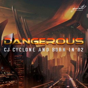 Listen to Dangerous song with lyrics from CJ Cyclone