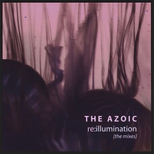收聽The Azoic的Illuminate (Remixed By Null Device)歌詞歌曲