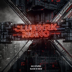 收听Slice N Dice的Go Stupid歌词歌曲