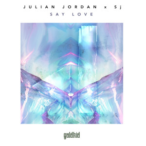 收聽Julian Jordan的Say Love歌詞歌曲