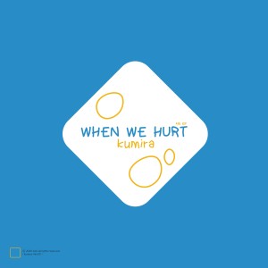 when we hurt
