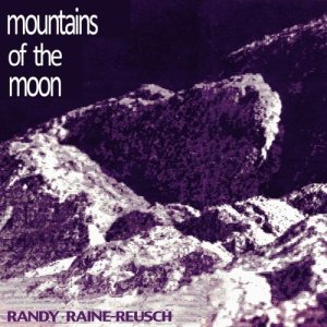 อัลบัม Mountains of the Moon ศิลปิน Randy Raine-Reusch