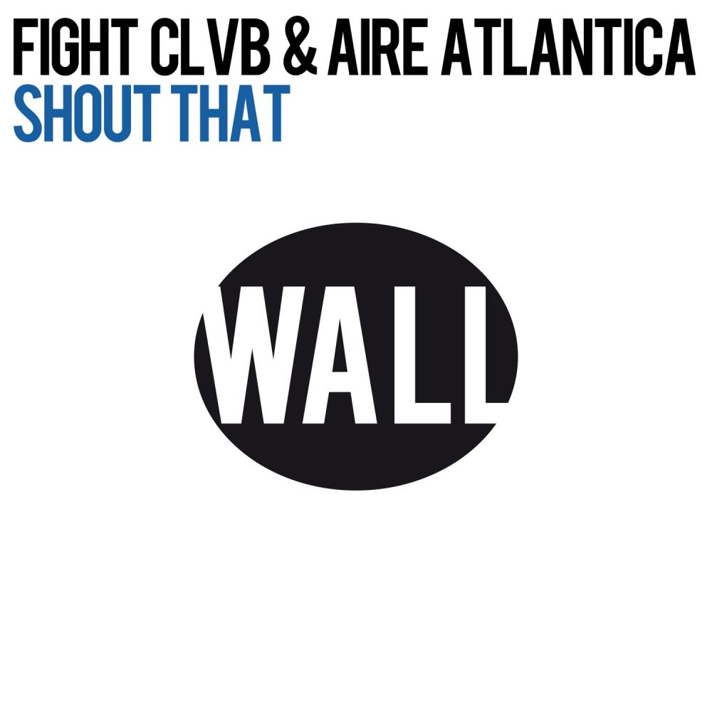 Shout That (Original Mix)