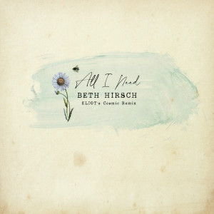 All I Need dari Beth Hirsch