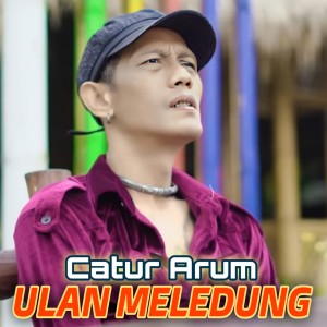 Album Ulan Meledung from Catur Arum