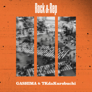 Rock & Rep dari GASHIMA
