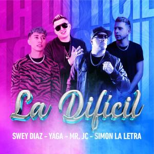 Album La Dificil (feat. Mr JC) from Swey Diaz