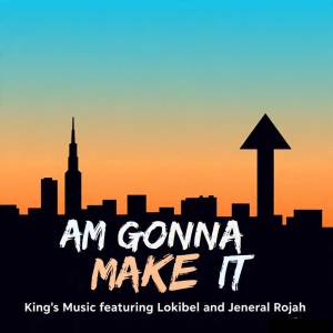 King Of Peace的專輯AM GONNA MAKE IT