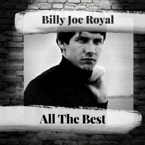 Billy Joe Royal的专辑All The Best