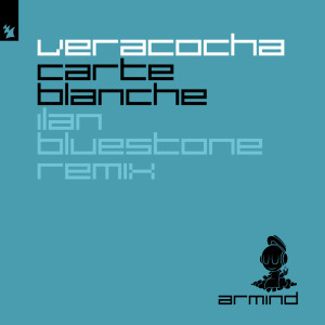 Album Carte Blanche (Ilan Bluestone Remix) oleh Veracocha