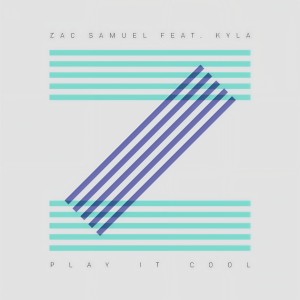 收聽Zac Samuel的Play It Cool歌詞歌曲