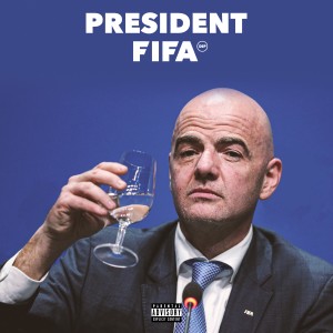 收聽DIP Doundou Guiss的Président FIFA (Explicit)歌詞歌曲