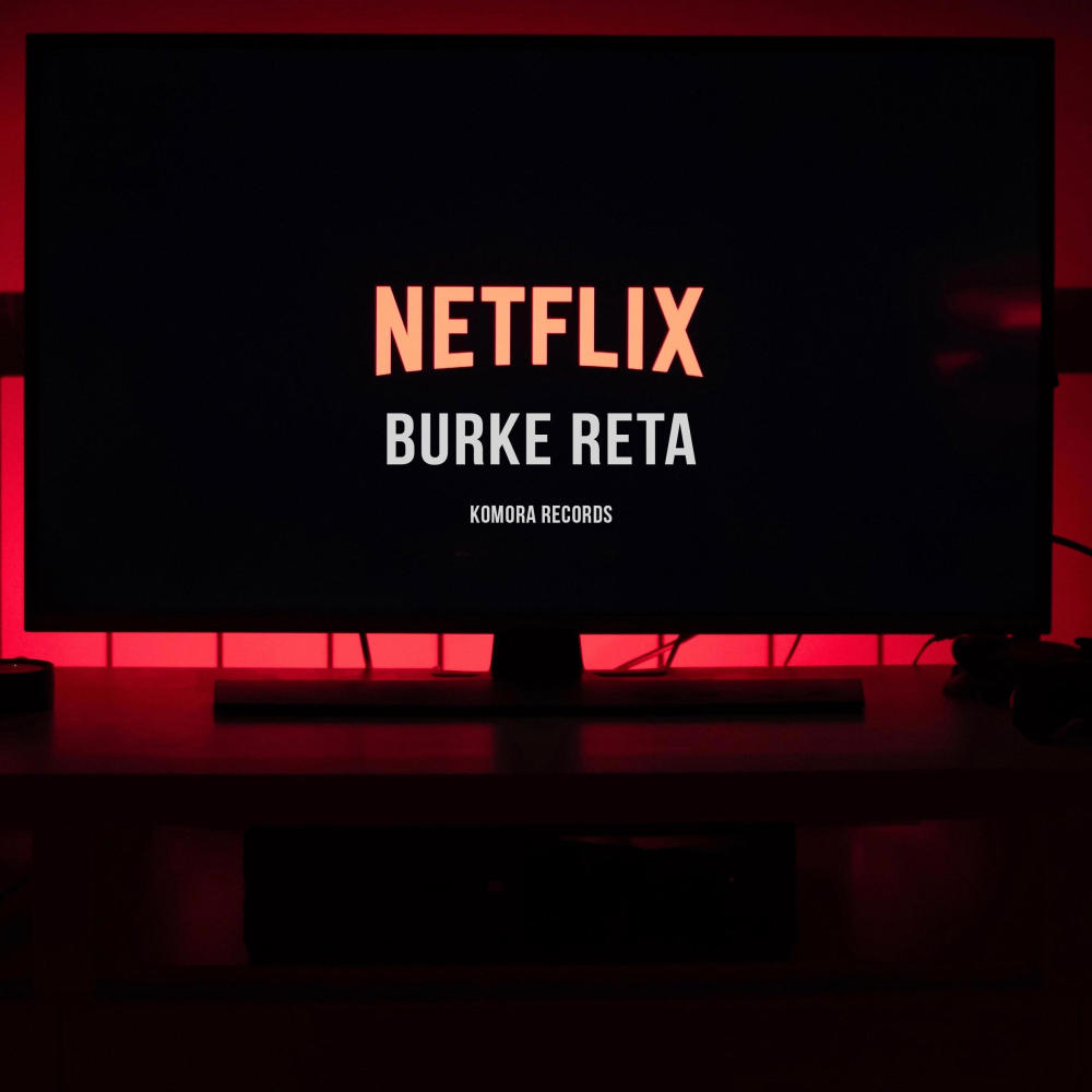 Netflix (feat. Reta) (Explicit)