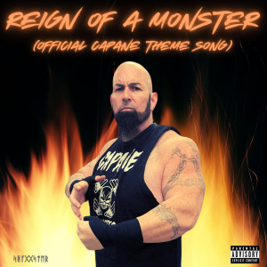 Listen to Reign of a Monster (Official Capane Theme Song) (Explicit) song with lyrics from The Shaggster