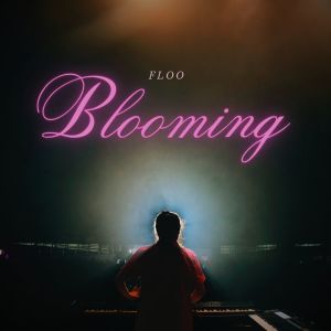 Album Blooming from Floo