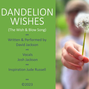 David Jackson的专辑Dandelion Wishes (feat. Josh Jackson)