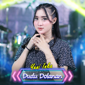 Dengarkan Dudu Dolanan lagu dari Ageng Music dengan lirik