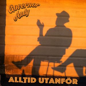 收聽Governor Andy的Alltid Utanför歌詞歌曲