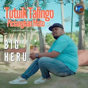 Album Tutuik Talingo Piciangkan Mato from Bigheru