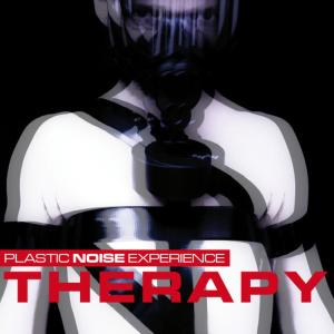 อัลบัม Therapy (Deluxe Edition) ศิลปิน Plastic Noise Experience